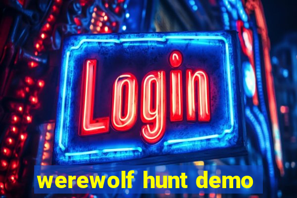 werewolf hunt demo